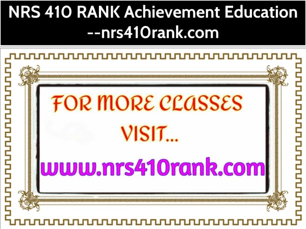 NRS 410 RANK Achievement Education --nrs410rank.com