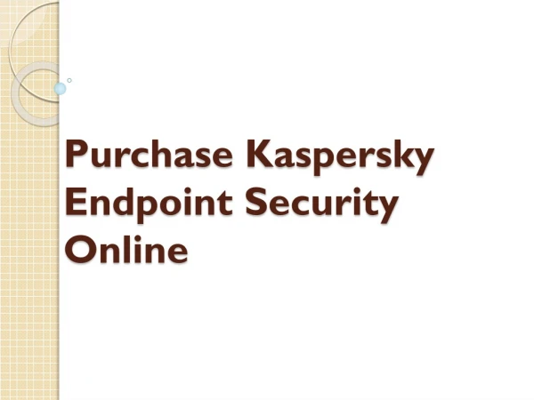 Buy Kaspersky Endpoint Security Online?