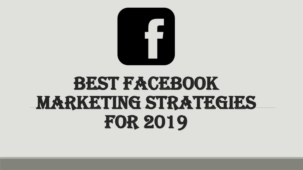 best facebook marketing strategies for 2019