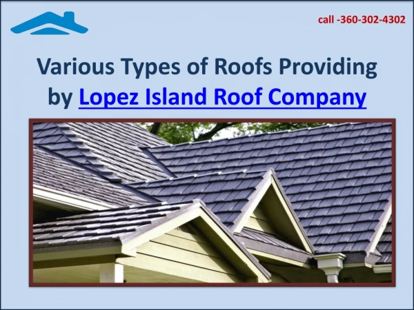 Various Types of Roofs Available in San Juan Island