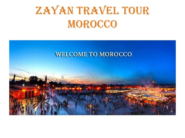 Zayan Travel Tours Morocco
