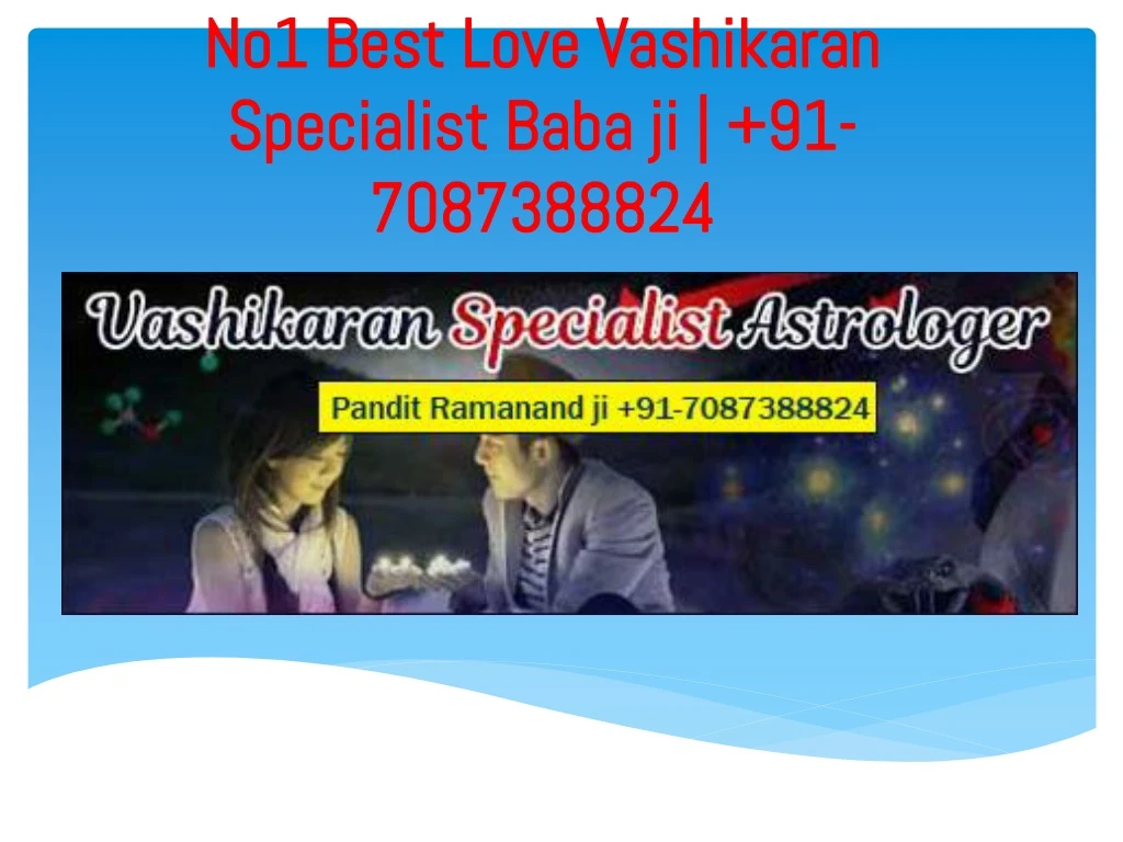 no1 best love vashikaran specialist baba ji 91 7087388824