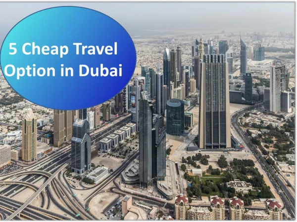 Cheap Dubai Travel Option