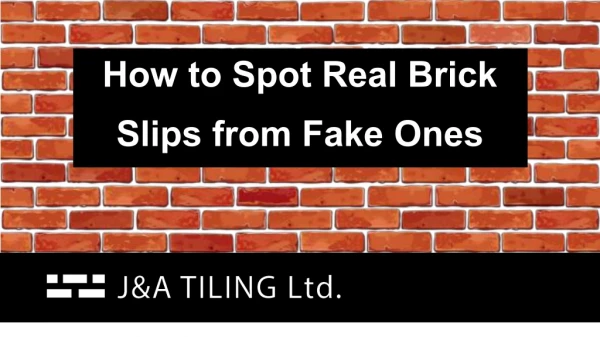 How to Spot Real Brick Slips from Fake Ones