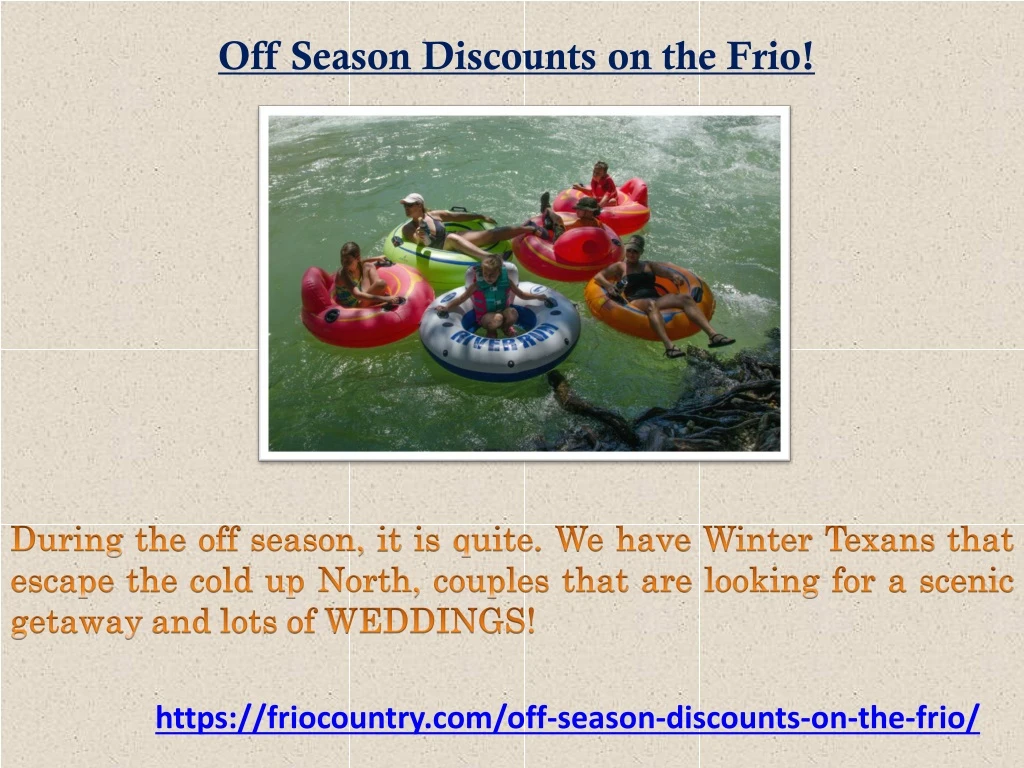 off season discounts on the frio