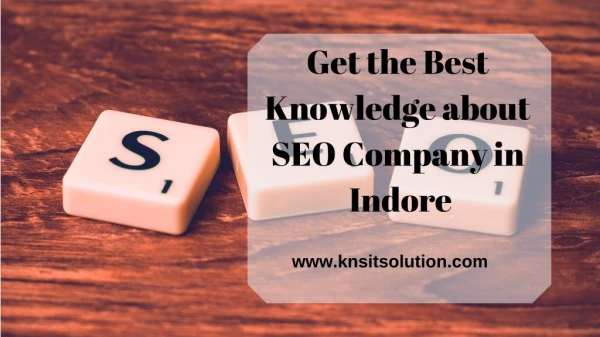 Get the Best Knowledge about SEO Company in Indore