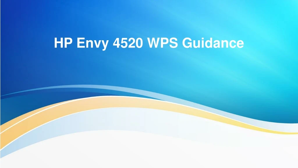 hp envy 4520 wps guidance