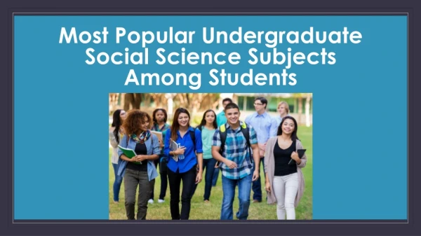 Most Popular Undergraduate Social Science Subjects Among Students