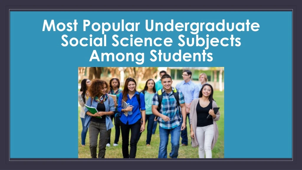 most popular undergraduate social science