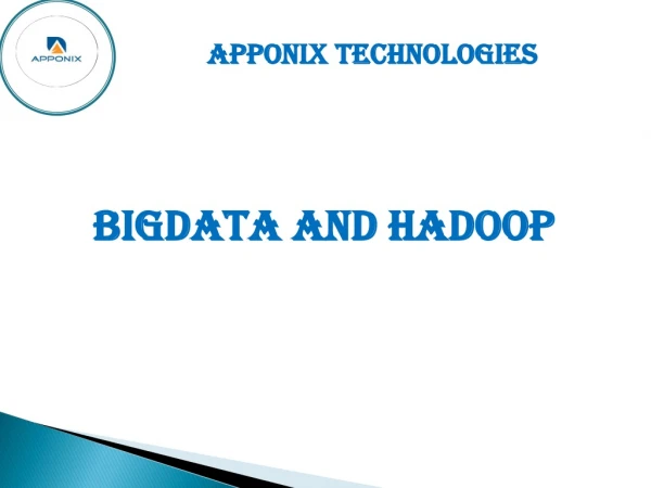 Bigdata and Hadoop