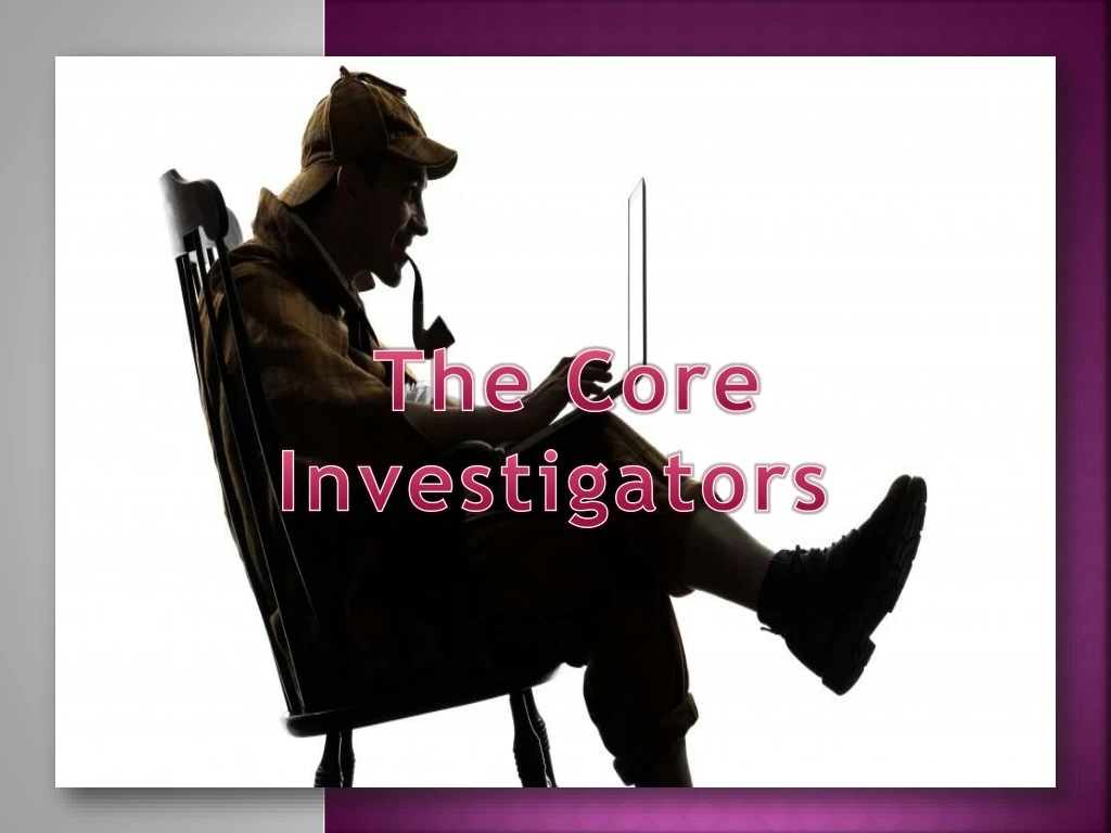 the core investigators