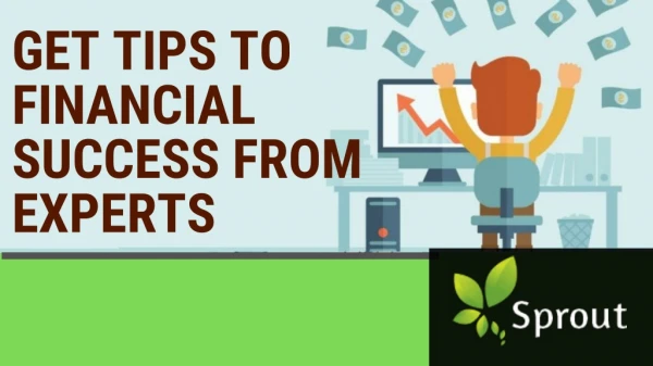 Get Tips To Financial Success From Experts