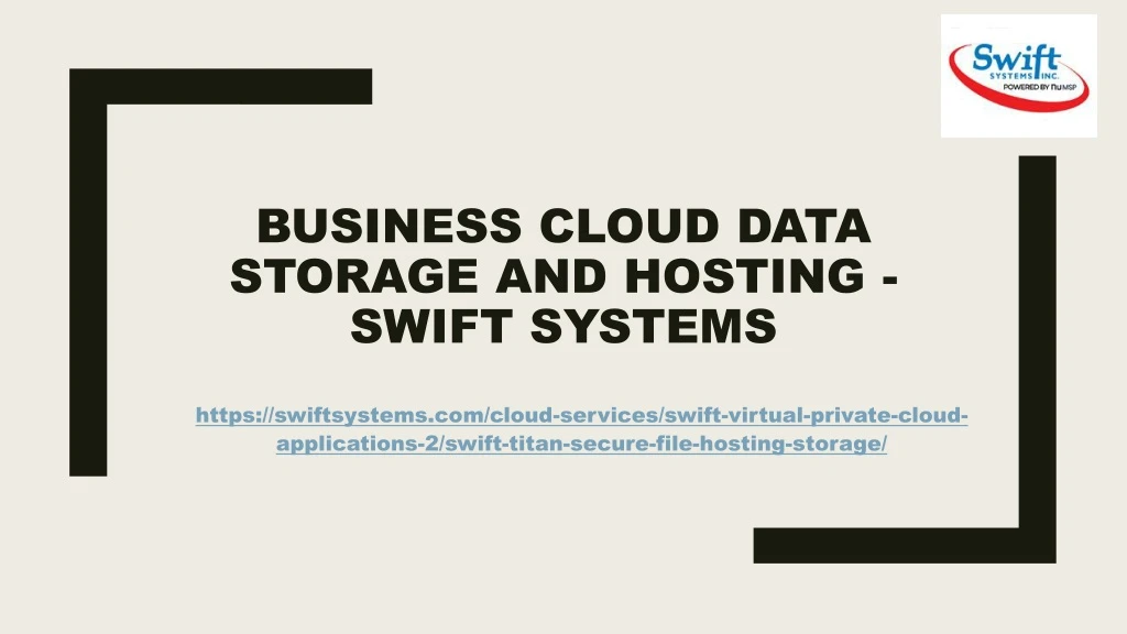 business cloud data storage and hosting swift systems