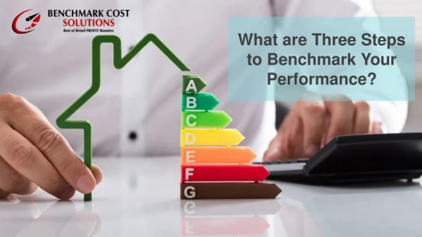 What are Three Steps to Benchmark Your Performance?