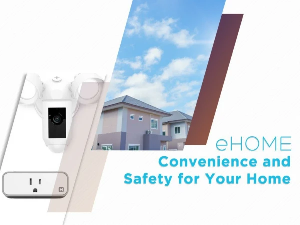eHOME: Convenience and Safety for Your Home