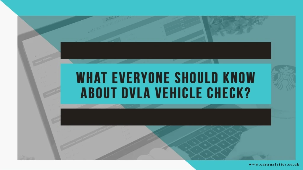 what everyone should know about dvla vehicle check