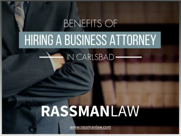 Benefits of Hiring a Top Business Attorney in Carlsbad - Rassman Law