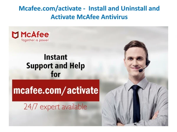 mcafee.com/activate - Install, Uninstall and Activate McAfee Antivirus
