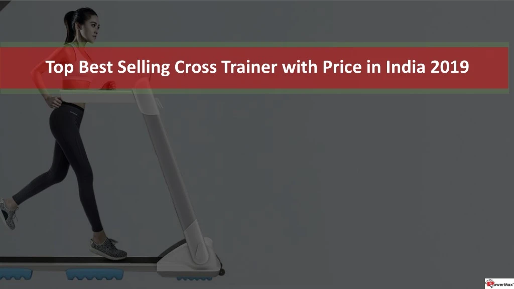 top best selling cross trainer with price