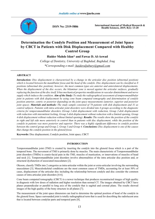 Determination the Condyle Position and Measurement of Joint Space by CBCT in Patients with Disk Displacement Compared wi