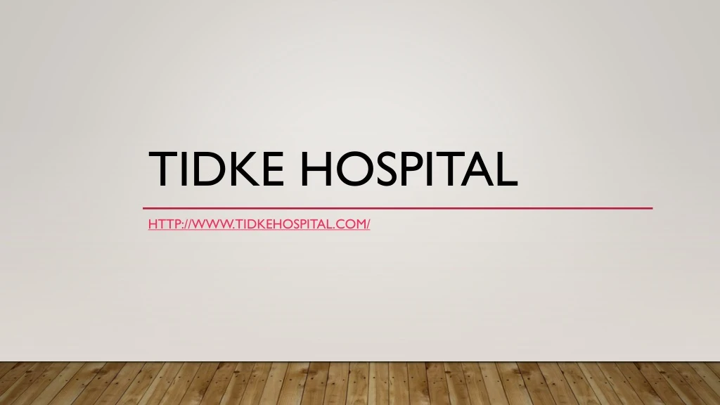 tidke hospital