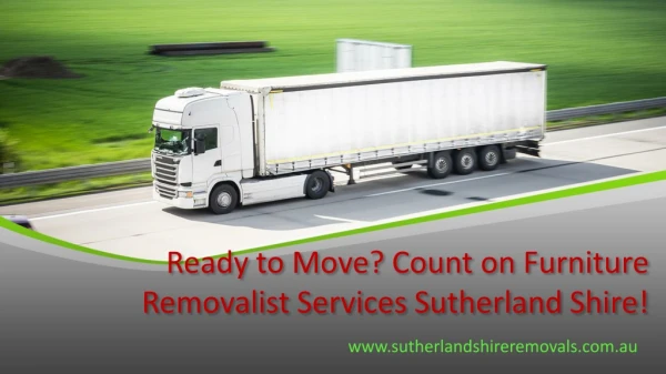 Ready to Move? Count on Furniture Removalist Services Sutherland Shire!