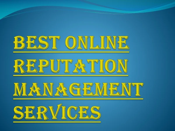 Topics We Will Cover in Our Best Online Reputation Management Services