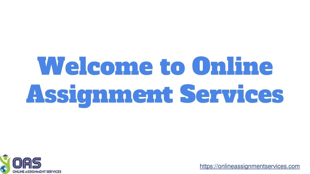 welcome to online assignment services