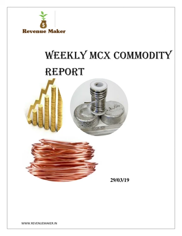 MCX Weekly report