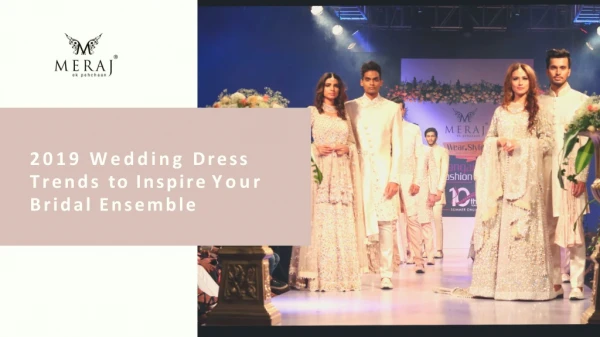 2019 Wedding Dress Trends to Inspire Your Bridal Ensemble