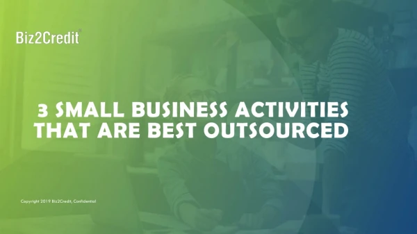 3 Small Business Activities that are Best Outsourced