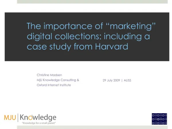 The importance of marketing digital collections: including a case study from Harvard