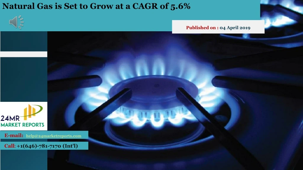 natural gas is set to grow at a cagr of 5 6