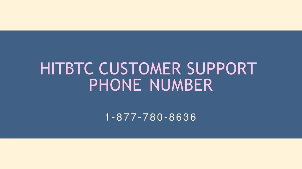 hitbtc customer support phone number