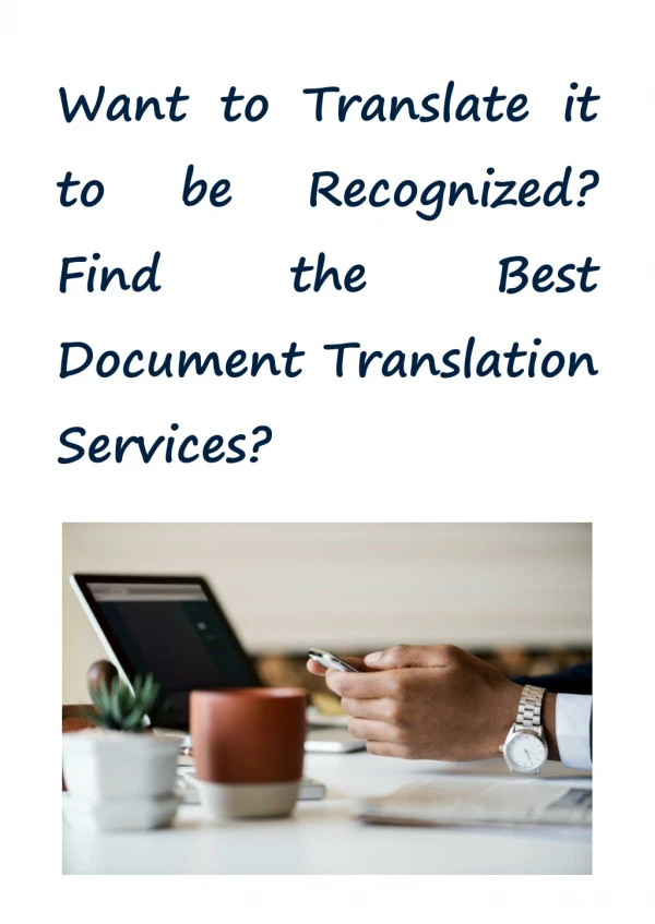 Want to Translate it to be Recognized? Find the Best Document Translation Services