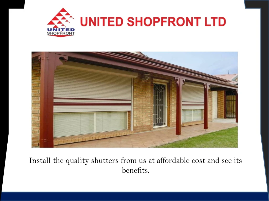install the quality shutters from