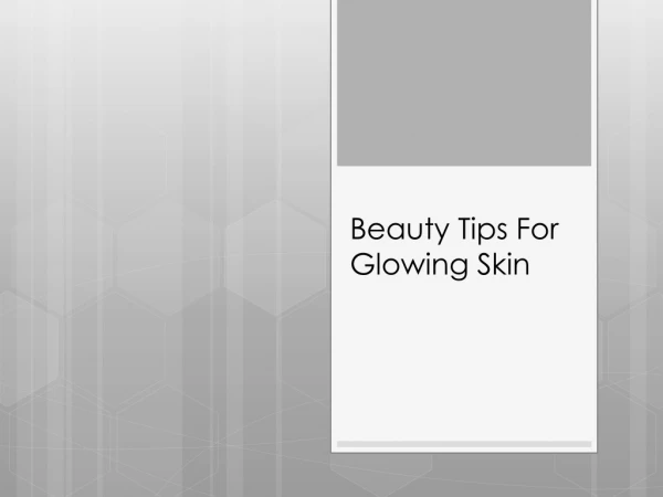 Beauty Tips FBeauty Tips For Glowing SkinoBeauty Tips For Glowing Skinr Glowing Skin