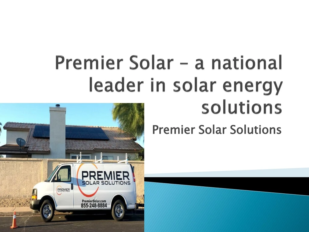 premier solar a national leader in solar energy solutions