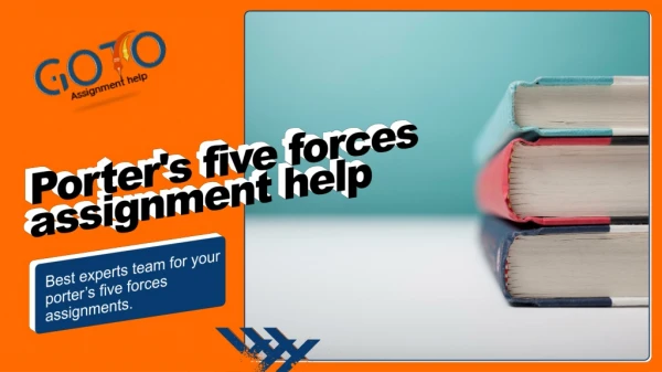 Get porter’s five forces assignment help Online | GotoAssignmentHelp