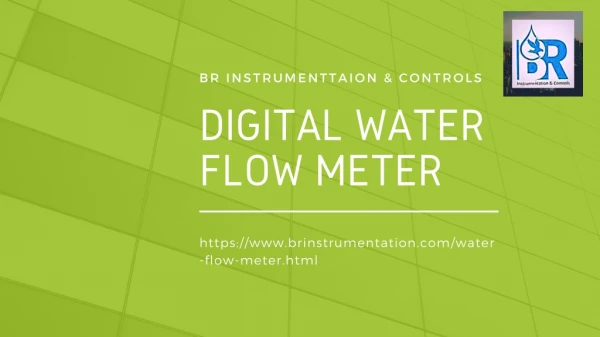 Leading Water Flow Meter Manufacturer & supplier- BR Instrumentation & Controls