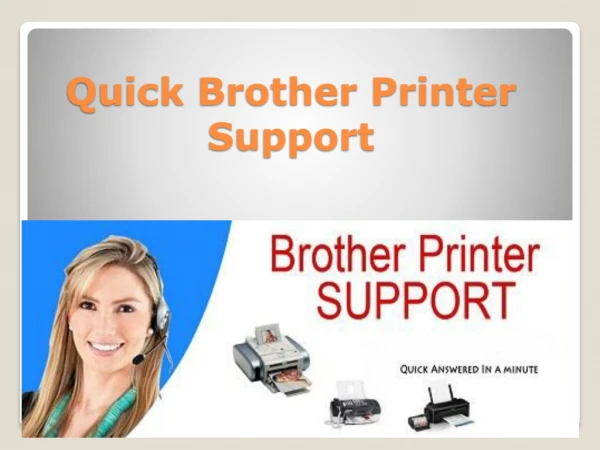 Get a Quick Brother Printer Support By the Experts