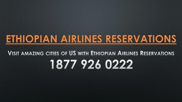 Visit amazing cities of US with Ethiopian Airlines Reservations