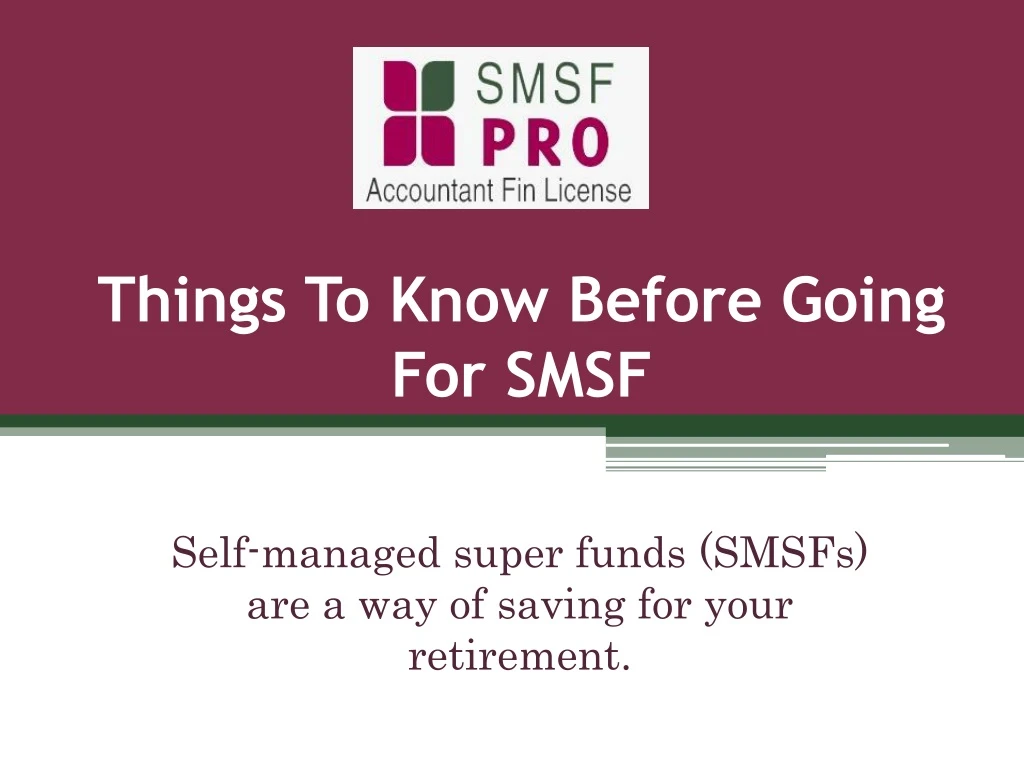 things to know before going for smsf