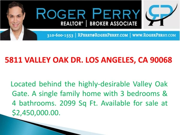 5811 VALLEY OAK DR. LOS ANGELES, CA 90068
