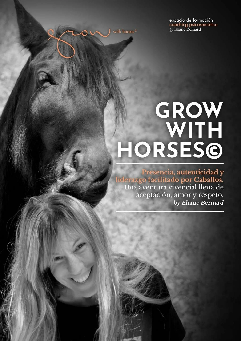 grow with horses presencia autenticidad y liderazgo facilitado por caballos