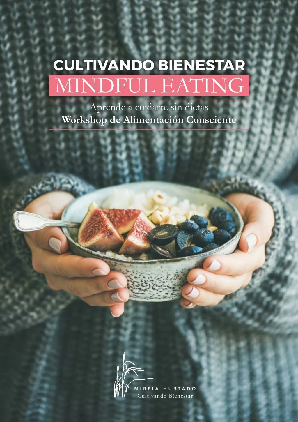 taller de mindful eating aimentaci n consciente comienza un estilo de vida que dure para siempre