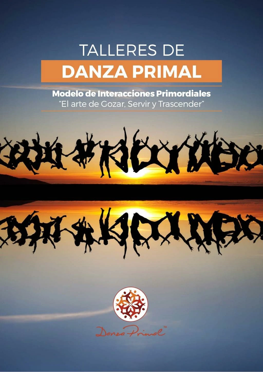 talleres de danza primal el arte de gozar servir y trascender modelo de interacciones primordiales