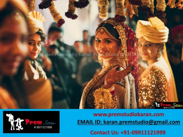 Top Indian Wedding Cinematography In Delhi – Prem Studio