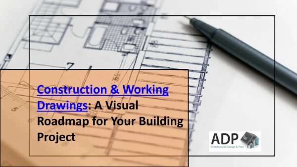 Construction & Working Drawings: A Visual Roadmap