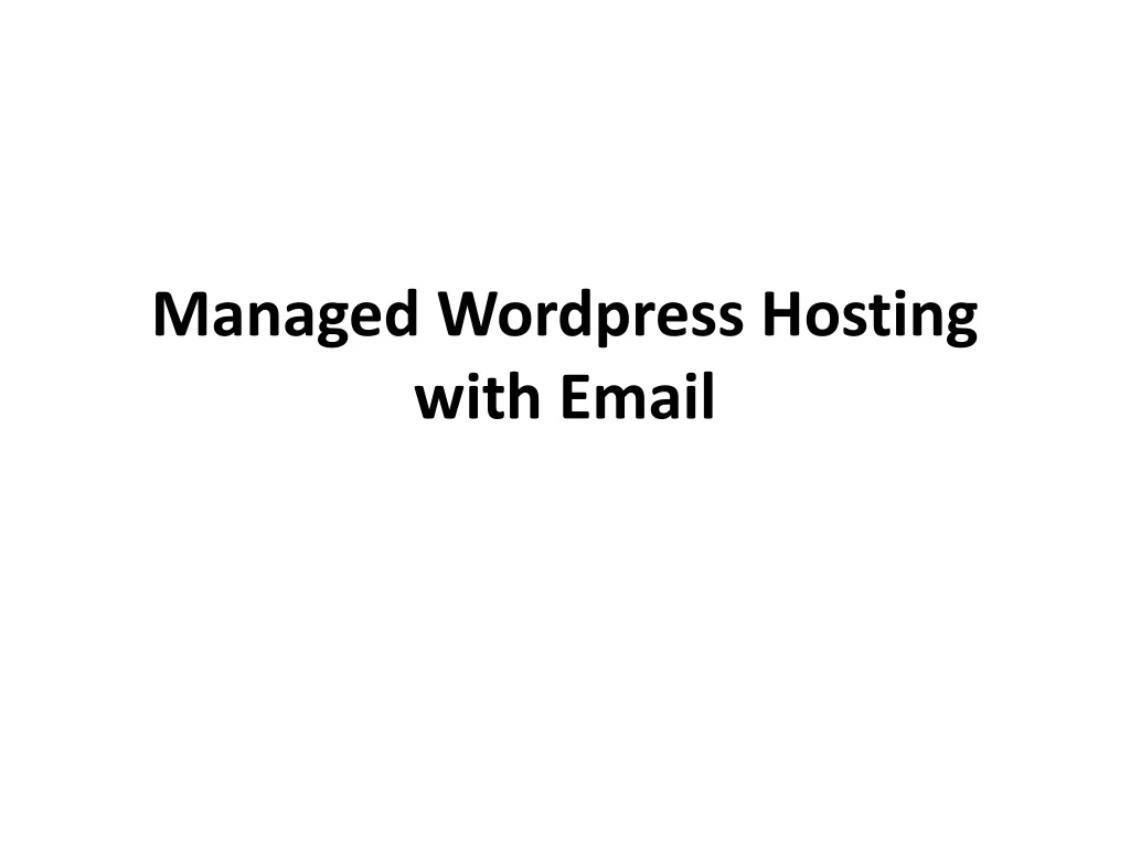 managed wordpress hosting with email
